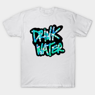 Drink Water T-Shirt